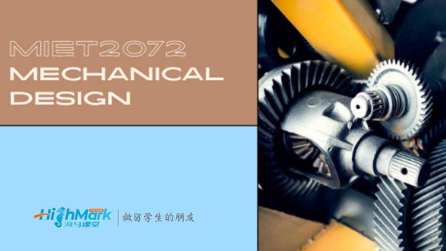 RMIT MIET2072 機械設計作業輔導